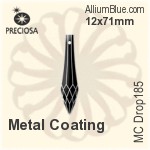プレシオサ MC Drop 185 (2679) 12x71mm - Metal Coating