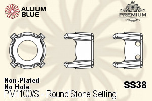 PREMIUM Round Stone Setting (PM1100/S), No Hole, SS38 (7.9 - 8.2mm), Unplated Brass