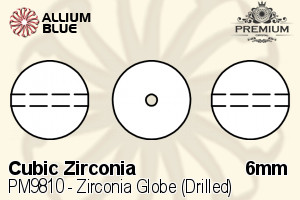 PREMIUM CRYSTAL Zirconia Globe (Drilled) 6mm Zirconia White