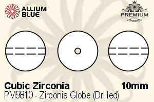 PREMIUM CRYSTAL Zirconia Globe (Drilled) 10mm Zirconia White