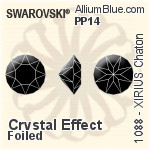 Swarovski XIRIUS Chaton (1088) PP14 - Crystal Effect With Platinum Foiling